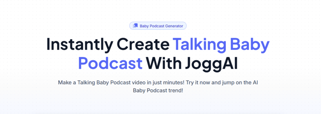 JoggAI Baby Podcast Generator JoggAI Baby Podcast Generator