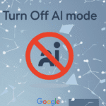 Turn Off AI on Google