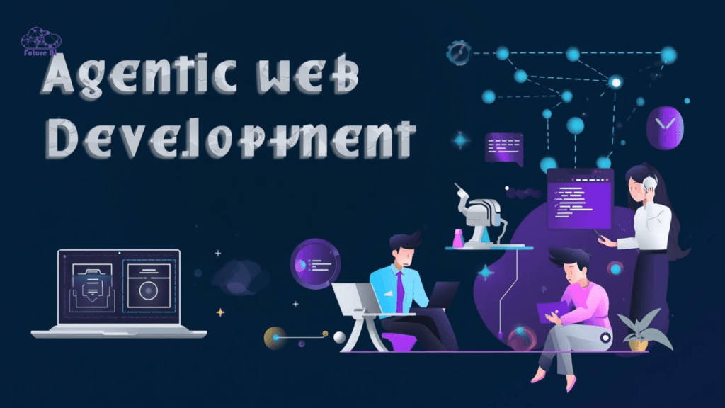 Agentic Web Development
