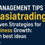 Investment Tips Ftasiatrading for Smart Market Growth